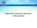 [APCC2011]Triglyceride Lowering for Reduction of Residual Risk