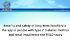 [ESC2011]Benefits and safety of long-term fenofibrate therapy in people with type 2 diabetes mellitus and renal impairment-the FlELD study